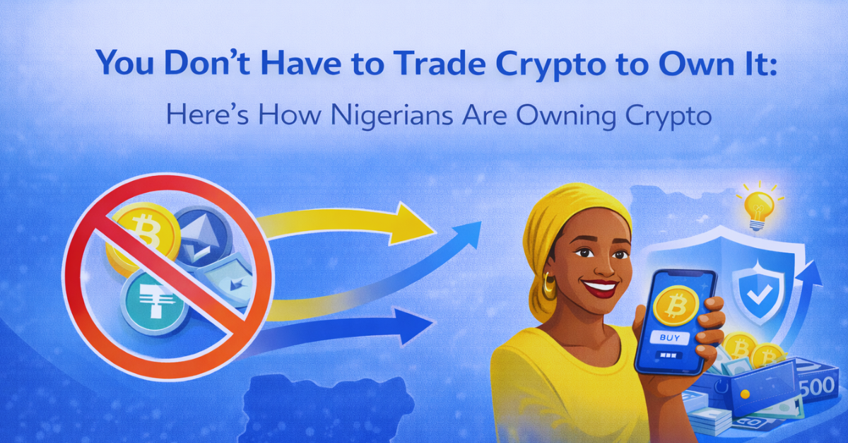 Illustration of a Nigerian woman holding a smartphone displaying a Bitcoin “Buy” button, with crypto and security icons in a blue-themed background and the headline about owning crypto without trading.